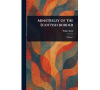 Minstrelsy of the Scottish Border