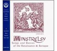 Minstrelsy - Songs and Dances of Renaissanc