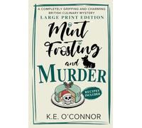 Mint Frosting and Murder - Large Print: A Completely Gripping and Charming British Culinary Mystery: 10