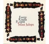 Mint Juleps - Every Kinda People