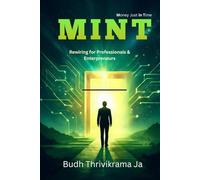 MINT - Money Just In Time: Identity Rewiring For Professionals & Entrepreneurs