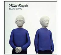 Mint Royale - Blue Song