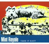 Mint Royale - Take It Easy
