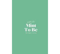 Mint to Be