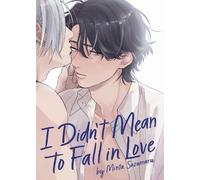 Minta Suzumaru I Didn't Mean to Fall in Love (Tascabile)