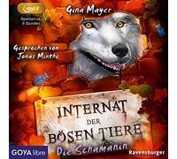 Minthe,Jonas Internat der Bösen Tiere. die Schamanin (5) (CD)