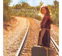 Minton Sparks - Sin Sick