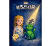 Minty e le ombre della buonanotte: la notte in cui le ombre sorrisero a Giulietta