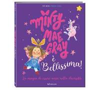 Minty Mae Gray è bellissima! Ediz. a colori