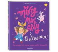 Minty Mae Gray è bellissima! Ediz. a colori