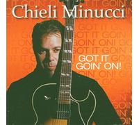 Minucci, Chieli - Got It Goin' On!