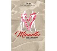 Minuetto di eros, d'ironia, d'amore, d'amicizia, di morte