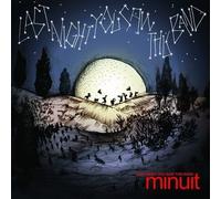 Minuit - Last Night You Saw This Band