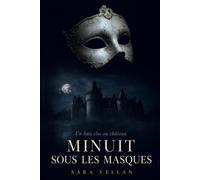 Minuit sous les masques: Un thriller psychologique en huis clos