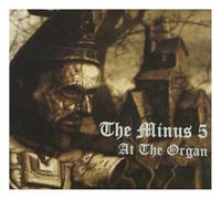 Minus 5 - At The Organ Ep