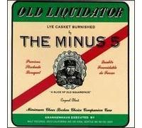 Minus 5 - Old Liquidator
