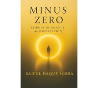 Minus Zero: Stories of Silence and Reflection: A Dark Psychological Thriller Collection