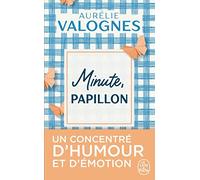 Minute, papillon!