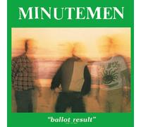 Minutemen – Ballot Result – Vinile LP