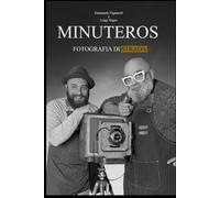 Minuteros: Fotografia di strada