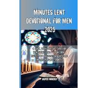 Minutes Lent Devotional For Men 2025
