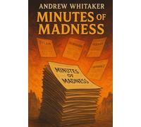 Minutes of Madness: 5