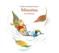 Minutina in autunno. Ediz. a colori