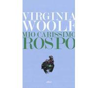 Mio carissimo rospo. Lettere dal 1888 al 1900