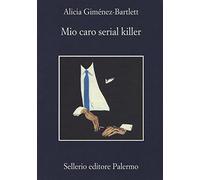 Mio caro serial killer