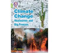Mio Debnam Climate Change Heatwaves and Big Freezes (Tascabile) Collins Big Cat