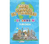 Mio Diario Di Viaggio Per Bambini Turchia: 6x9 Diario di viaggio e di appunti per bambini I Completa e disegna I Con suggerimenti I Regalo perfetto per il tuo bambino per le tue vacanze in Turchia
