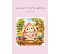 MIO DIARIO SCOLASTICO: EDIZIONE D'ÉLITE: Agenda Diario Perpetuo Perfetto Non Datato