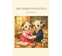 MIO DIARIO SCOLASTICO: EDIZIONE D'ÉLITE: Agenda Diario Perpetuo Perfetto Non Datato