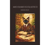 MIO DIARIO SCOLASTICO: EDIZIONE D'ÉLITE: Agenda Diario Perpetuo Perfetto Non Datato