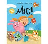 Mio! Ediz. a colori