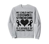 Mio figlio con sindrome di Down è capace di cose incredibili Felpa