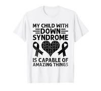 Mio figlio con sindrome di Down è capace di cose incredibili Maglietta