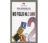 Mio figlio ha 2 anni