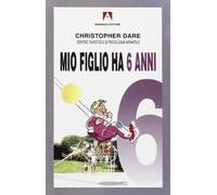 Mio figlio ha 6 anni