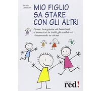 Mio figlio sa stare con gli altri