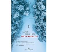 Libri Smirnoff Karin - Mio Fratello