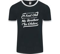 Mio Fratello È Più Grande 30° 40° 50° Compleanno Uomo Ringer T-Shirt FotL