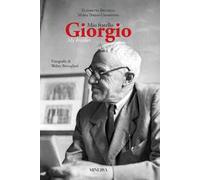 Mio fratello Giorgio-Giorgio my brother. Ediz. bilingue