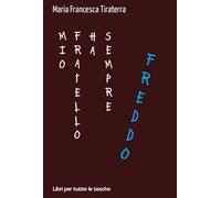 Mio fratello ha sempre freddo