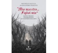 «Mio maestro...figliol mio». Dante e Virgilio: fenomenologia di un rapporto educativo