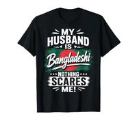 Mio Marito è Bangladesh Niente Mi spaventa Maglietta