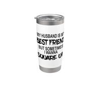 Mio marito è il mio migliore amico ma a volte voglio quadrare Bicchiere termico in acciaio inox doppia parete