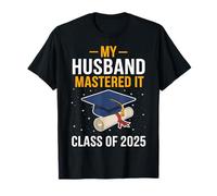 Mio marito l'ha padroneggiato la classe di laurea magistrale del 2025 Mastered Maglietta