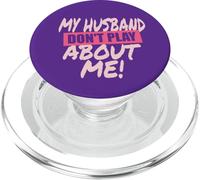 Mio marito non gioca su di me coppia di corrispondenza moglie donna PopSockets PopGrip per MagSafe