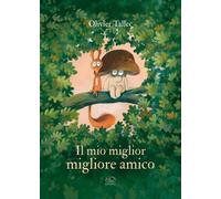 MIO MIGLIOR MIGLIORE AMICO. EDIZ. A COLORI (IL) - Tallec Olivier - 2023